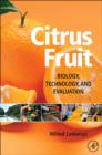 Citrus Fruit : Biology, Technology and Evaluation - Book