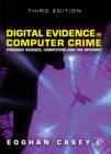 Digital Evidence and Computer Crime : Forensic Science, Computers, and the Internet - Book