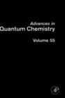 Advances in Quantum Chemistry : Applications of Theoretical Methods to Atmospheric Science Volume 55 - Book