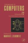 Advances in Computers : High Performance Computing Volume 72 - Book