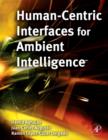 Human-Centric Interfaces for Ambient Intelligence - Book