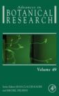 Advances in Botanical Research : Volume 49 - Book