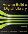 How to Build a Digital Library - Book