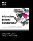 Information Systems Transformation : Architecture-Driven Modernization Case Studies - Book