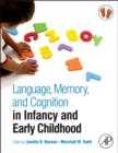 Language, Memory, and Cognition in Infancy and Early Childhood - Book