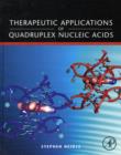 Therapeutic Applications of Quadruplex Nucleic Acids - Book