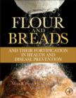 Flour and Breads and their Fortification in Health and Disease Prevention - Book