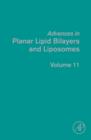 Advances in Planar Lipid Bilayers and Liposomes : Volume 11 - Book