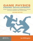 Game Physics Engine Development : How to Build a Robust Commercial-Grade Physics Engine for your Game - Book