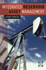 Integrated Reservoir Asset Management : Principles and Best Practices - eBook
