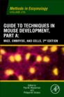 Guide to Techniques in Mouse Development, Part A : Guide to Techniques in Mouse Development, Part A Part A - Book
