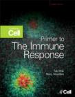 Primer to the Immune Response : Academic Cell Update Edition - eBook