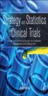 Strategy and Statistics in Clinical Trials : A non-statisticians guide to thinking, designing and executing - eBook