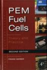 PEM Fuel Cells : Theory and Practice - Book