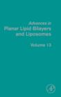 Advances in Planar Lipid Bilayers and Liposomes : Volume 13 - Book