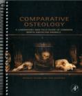Comparative Osteology : A Laboratory and Field Guide of Common North American Animals - Book