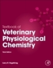 Textbook of Veterinary Physiological Chemistry - Book