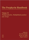The Porphyrin Handbook : Multporphyrins, Multiphthalocyanines and Arrays - Book