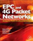 EPC and 4G Packet Networks : Driving the Mobile Broadband Revolution - eBook