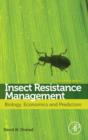 Insect Resistance Management : Biology, Economics, and Prediction - Book