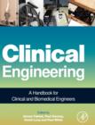 Clinical Engineering : A Handbook for Clinical and Biomedical Engineers - Book