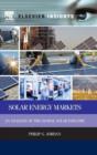 Solar Energy Markets : An Analysis of the Global Solar Industry - Book