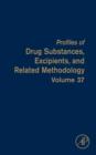 Profiles of Drug Substances, Excipients and Related Methodology : Volume 37 - Book