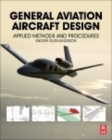 General Aviation Aircraft Design : Applied Methods and Procedures - Book