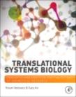 Translational Systems Biology : Concepts and Practice for the Future of Biomedical Research - eBook