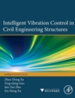 Intelligent Vibration Control in Civil Engineering Structures - Book