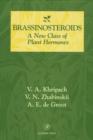 Brassinosteroids : A New Class of Plant Hormones - Book