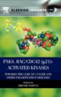 PAKs, RAC/CDC42 (p21)-activated Kinases : Towards the Cure of Cancer and Other PAK-dependent Diseases - Book