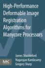 High Performance Deformable Image Registration Algorithms for Manycore Processors - Book
