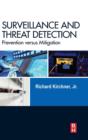 Surveillance and Threat Detection : Prevention versus Mitigation - Book