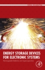 Energy Storage Devices for Electronic Systems : Rechargeable Batteries and Supercapacitors - Book