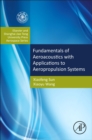 Fundamentals of Aeroacoustics with Applications to Aeropropulsion Systems : Elsevier and Shanghai Jiao Tong University Press Aerospace Series - Book