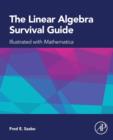 The Linear Algebra Survival Guide : Illustrated with Mathematica - Book