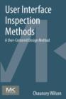 User Interface Inspection Methods : A User-Centered Design Method - Book