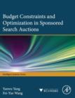 Budget Constraints and Optimization in Sponsored Search Auctions - Book