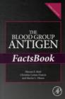 The Blood Group Antigen FactsBook - Book