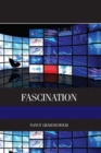 Fascination : Viewer Friendly TV Journalism - Book