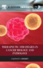 Therapeutic Strategies in Cancer Biology and Pathology - Book