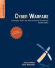 Cyber Warfare : Techniques, Tactics and Tools for Security Practitioners - Book