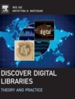 Discover Digital Libraries : Theory and Practice - Book