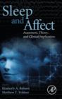 Sleep and Affect : Assessment, Theory, and Clinical Implications - Book