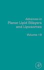 Advances in Planar Lipid Bilayers and Liposomes : Volume 19 - Book