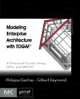 Modeling Enterprise Architecture with TOGAF : A Practical Guide Using UML and BPMN - Book
