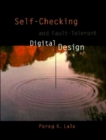 Self-Checking and Fault-Tolerant Digital Design - Book