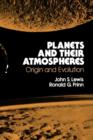 Planets and Their Atmospheres : Origins and Evolution Volume 33 - Book