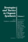 Strategies and Tactics in Organic Synthesis : Volume 1 - Book